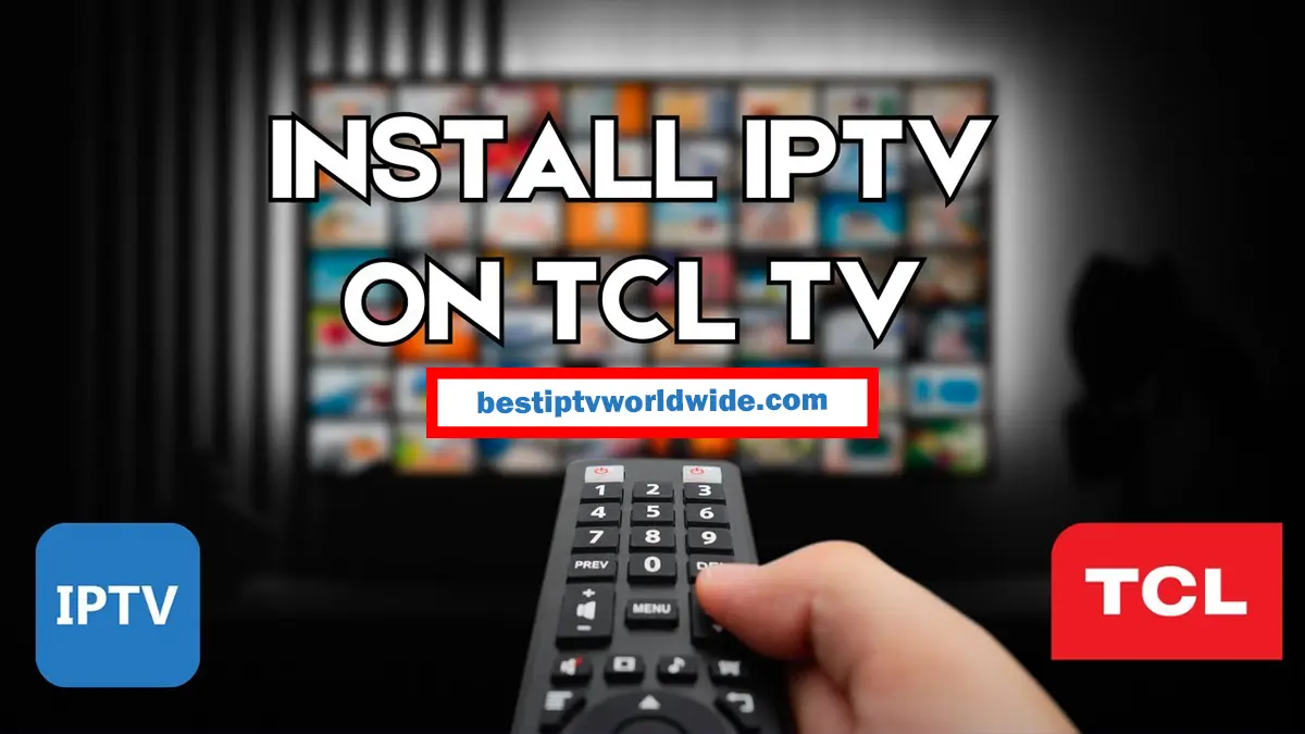 How to Install IPTV Smarters on TCL TV